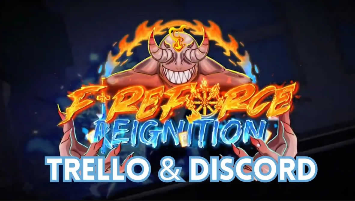 [Official] Trello & Discord Link for Fire Force: Reignition